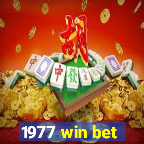 1977 win bet